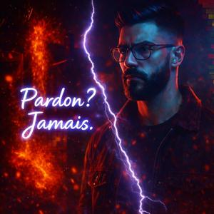 J’te pardonnerai jamais