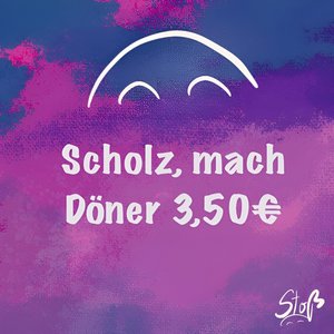 Scholz, Mach Döner 3,50€