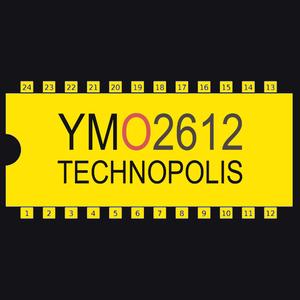 TECHNOPOLIS (feat. YELLOW MAGIC ORCHESTRA) (YM2612)