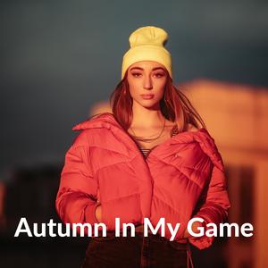 Autumn In My Game (Demo)