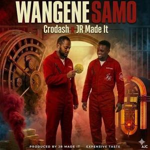 Wangenesamo (feat. Jr Made it)