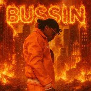BUSSIN
