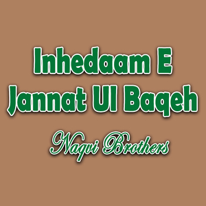 Inhedaam E Jannat Ul Baqeh