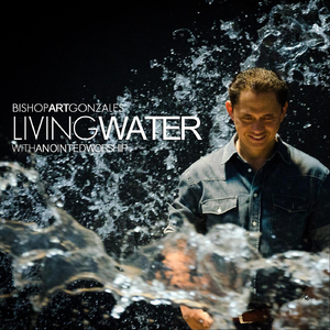 Living Water (feat. Anointed Worship)
