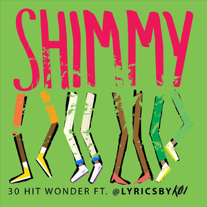 Shimmy (feat. @lyricsbykoi)