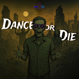 Dance or Die
