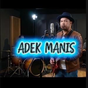 Adek Manis (feat. Hairey Katak Studio)