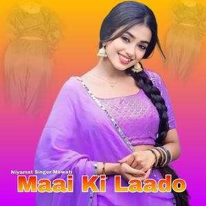 Maai Ki Laado