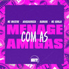 Akascagrossa - Menage Com as Amigas