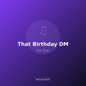 That Birthday DM (Version 2)