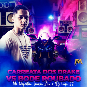 Carreata dos Drake Vs Bode Roubado