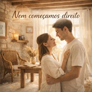 Nem começamos direito