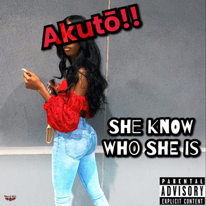 She Know Who She Is