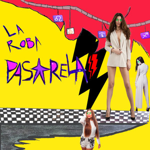 La Roba Pasarelas (Radio Edit)