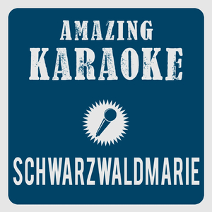Schwarzwaldmarie (Karaoke Version)