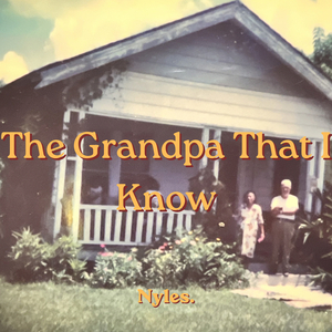 The Grandpa That I Know