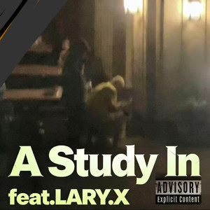 A Study In.feat.LARY.X