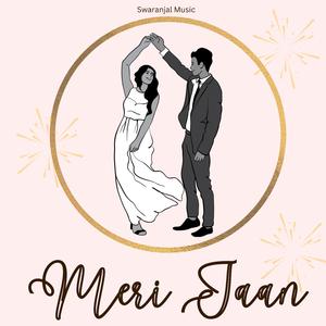 Meri jaan (The love song)