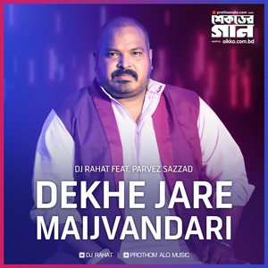 Dekhe Jare Maijvandari