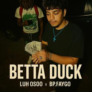 BETTA DUCK (feat. Bpfaygo)