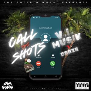 Call the Shots (feat. Deeze)