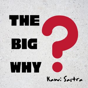 The Big Why