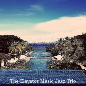 Trio Jazz Soundtrack for Weekend Getaways