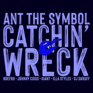 Catchin' Wreck
