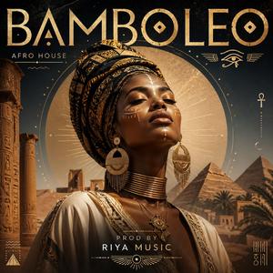 Bamboleo (Afro House Gipsy)