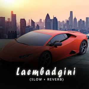 Laembadgini (Slow Reverb)