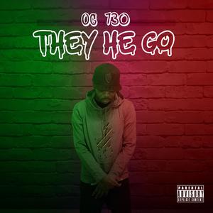 They He Go (feat. Jay Wiz)