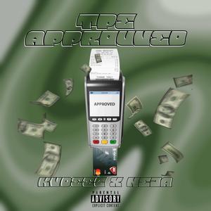 TPE APPROUVED (feat. Neja)