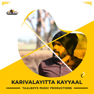 Karivalayitta Kayyaal