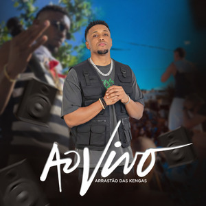 Arrastão das Kengas (Ao Vivo)