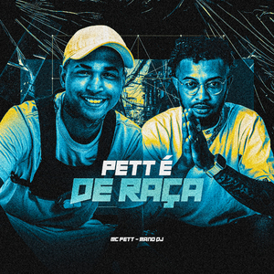 Pett É de Raça