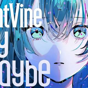 【AI翻唱/NightVine】NightVine say maybe