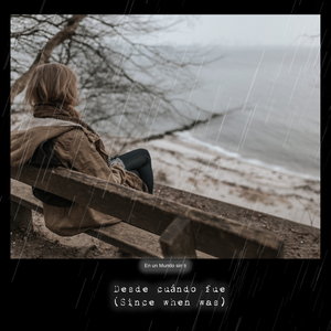 Desde Cuándo Fue (Emotional Mix)