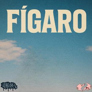 FÍGARO (feat. Tazerone)