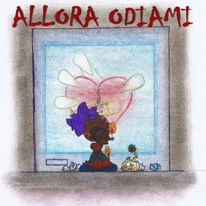 Allora Odiami