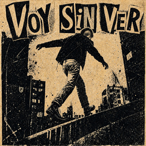 Voy Sin Ver