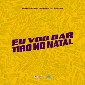 Eu Vou Dar Tiro no Natal