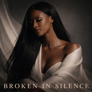 BROKEN IN SILENCE