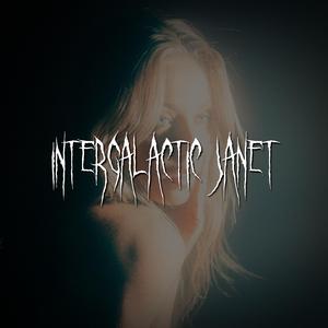 intergalactic janet