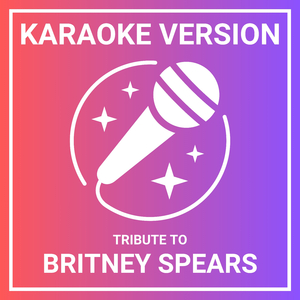 Breathe on Me (Karaoke Version Originally Performed by Britney Spears)