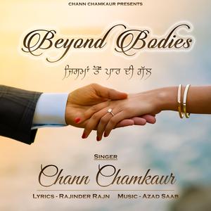 Beyond bodies-ਜਿਸਮਾਂ ਤੋ ਪਾਰ ਦੀ ਗੱਲ