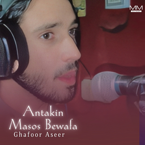 Antakin Masos Bewafa