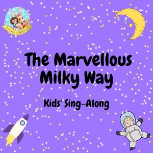 The Marvellous Milky Way