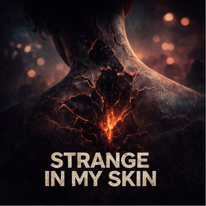 Strange in My Skin