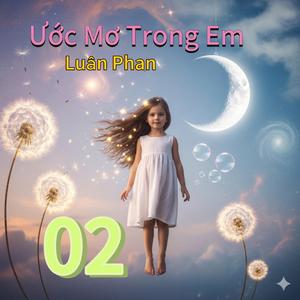 ƯỚC MƠ TRONG EM 2