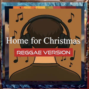 Home for Christmas (Reggae Version)